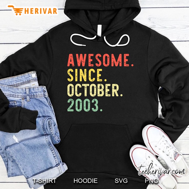 Awesome Since October 2003 Gift 19Th Birthday 19 Years Old Hoodie