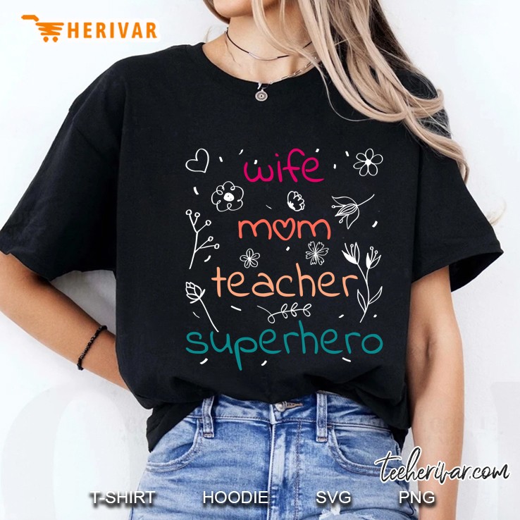 Wife Mom Teacher Superhero Mother