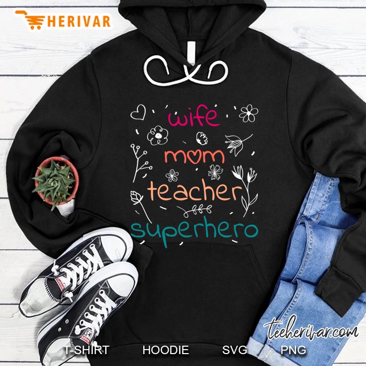 Wife Mom Teacher Superhero Mother