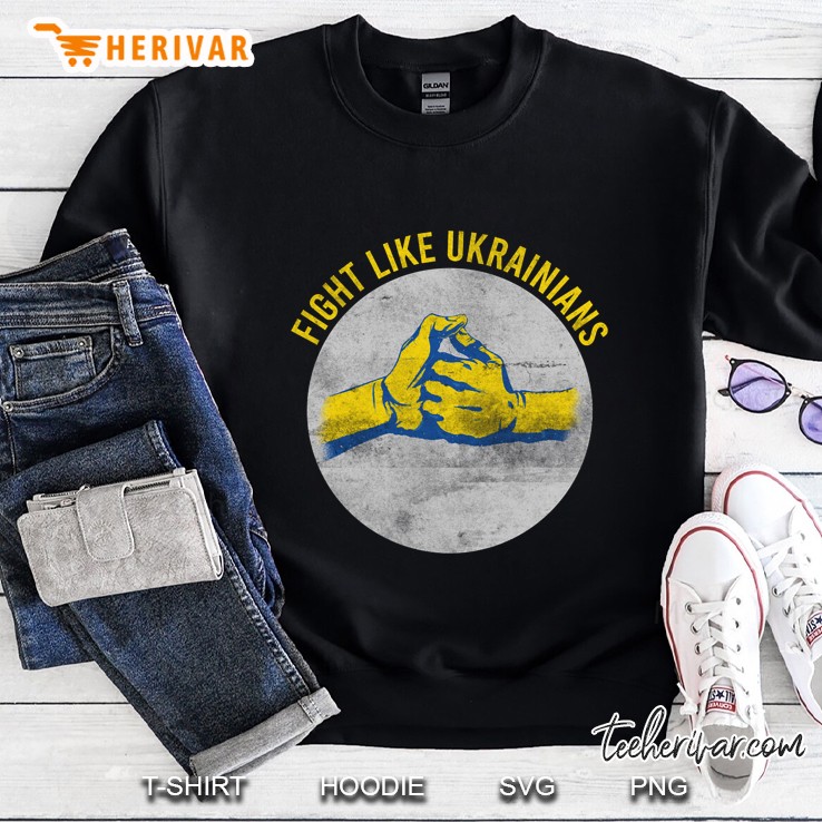 Vintage Fight Like Ukrainians Flag Sweatshirt