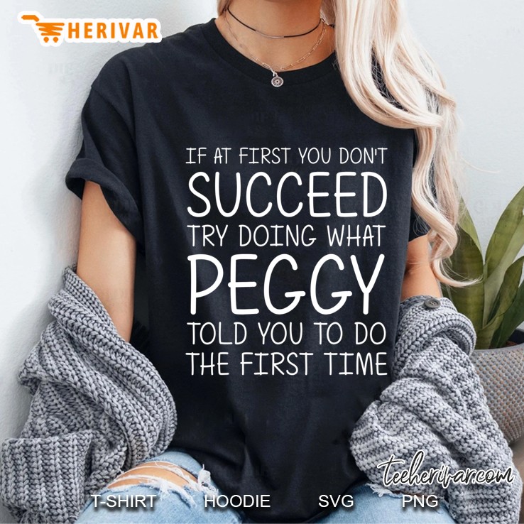 Peggy Gift Name Personalized Birthday Funny Christmas Joke Ladies Tee