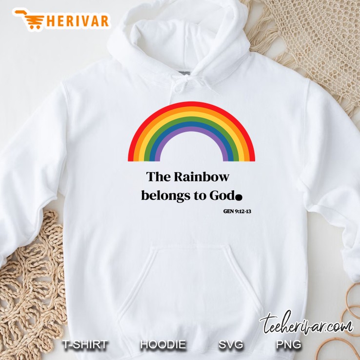 The Rainbow Belong To God Hoodie