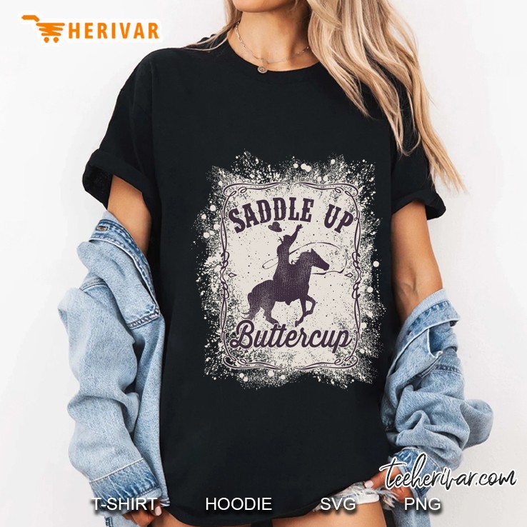 Saddle Up Buttercup Shirt Women Men Western Rodeo Cowboy Ladies Tee