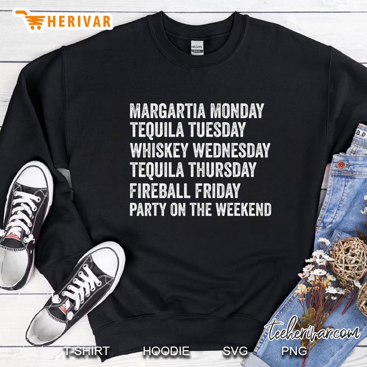 Margarita Monday Tequila Tuesday Whiskey Wednesday Sweatshirt