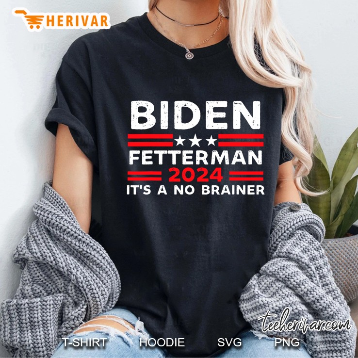 Funny Joe Biden Fetterman 2024 It