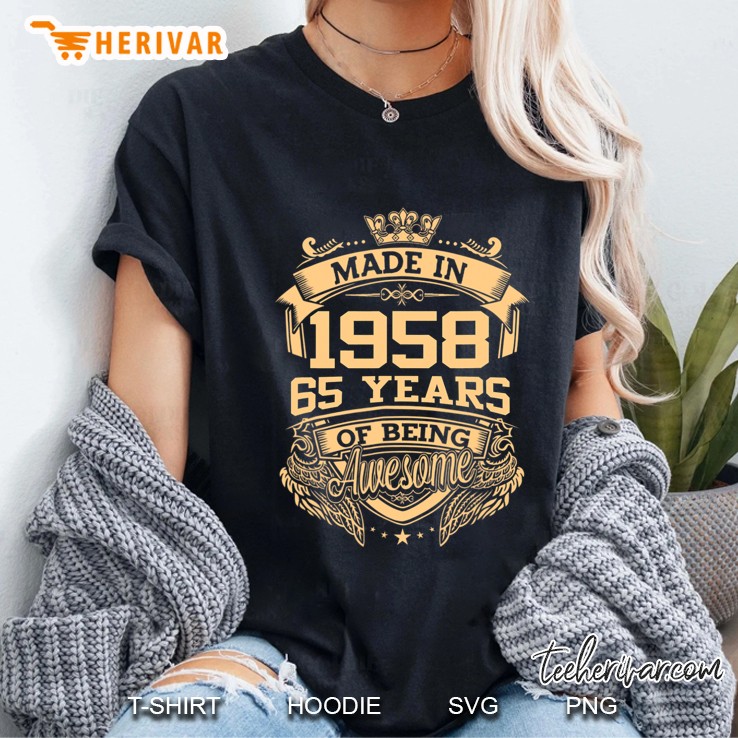 Made In 1958 65 Years Of Being Awesome 65Th Birthday Ladies Tee
