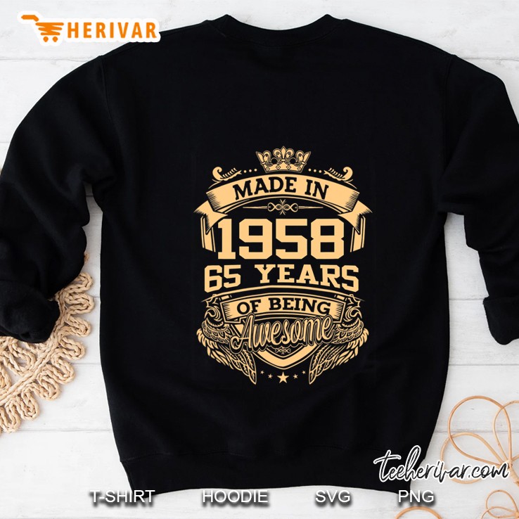 Made In 1958 65 Years Of Being Awesome 65Th Birthday Sweatshirt