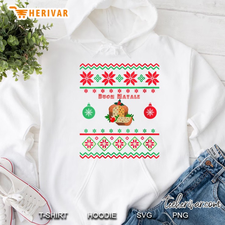 Buon Natale Panettone Ugly Christmas Apparel Hoodie