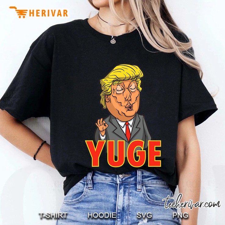 Trump Yuge Comedy Novelty Political Satire Ladies Tee
