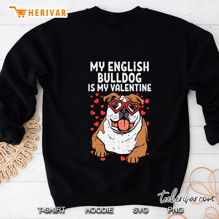 English Bulldog Is My Valentine Cute Valentine