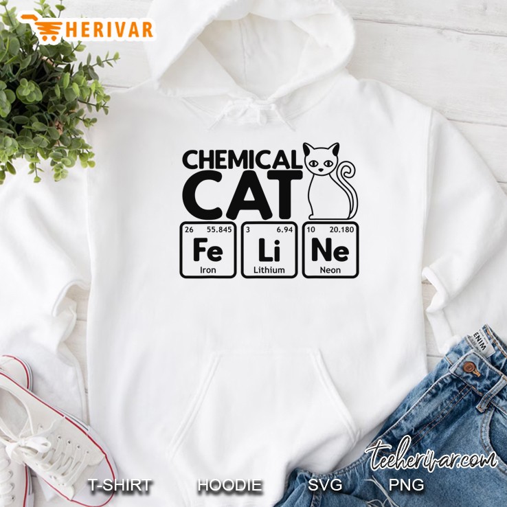 Chemical Cat Feline Chemistry Fun Periodic Table Of Elements Hoodie